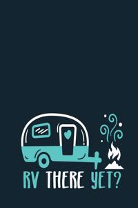 RV There Yet?