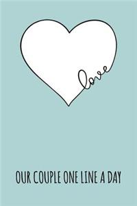 Love. Our Couple One Line a Day