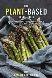 The Plant-Based Recipe Book