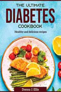 The Ultimate Diabetes Cookbook