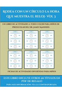 Fichas de actividades divertidas para niños (Rodea con un círculo la hora que muestra el reloj- Vol 3)