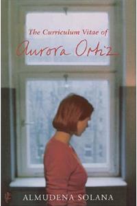 The Curriculum Vitae of Aurora Ortiz