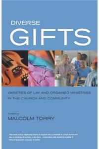 Diverse Gifts: Varieties of Ministry in the Local Church and Community