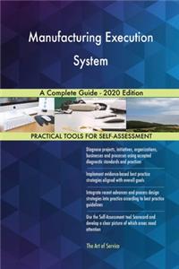 Manufacturing Execution System A Complete Guide - 2020 Edition
