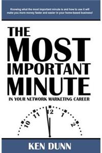 The Most Important Minute in Your Network Marketing Career