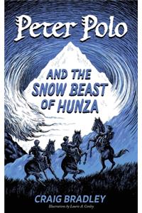 Peter Polo and the Snow Beast of Hunza