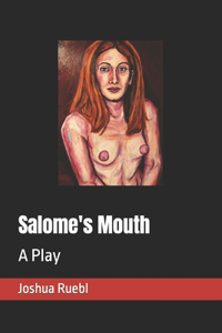 Salome's Mouth