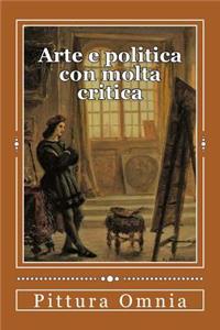 Arte e politica con molta critica