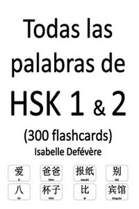 Todas las palabras de HSK 1 & 2 (300 flashcards)