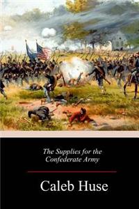 The Supplies for the Confederate Army