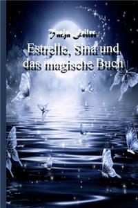 Estrelle, Sina und das magische Buch