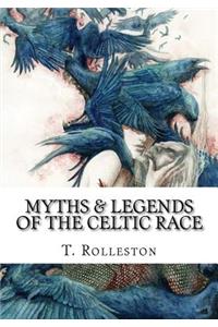 Myths & Legends of the Celtic Race