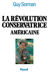 La Révolution conservatrice américaine