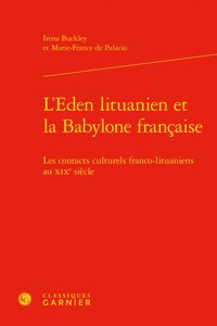 L'Eden Lituanien Et La Babylone Francaise