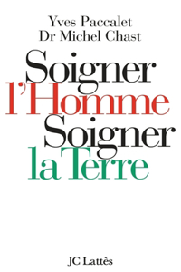 Soigner l'homme, soigner la Terre