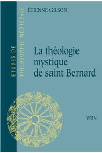 La Theologie Mystique de Saint Bernard