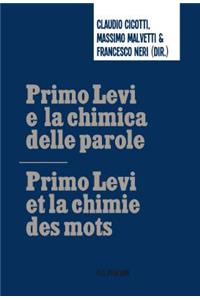 Primo Levi E La Chimica Delle Parole / Primo Levi Et La Chimie Des Mots