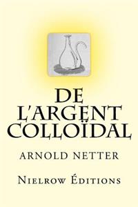 de l'Argent Collo�dal