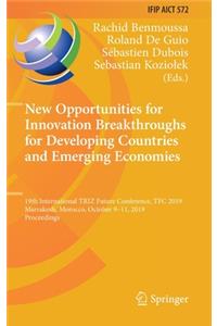 New Opportunities for Innovation Breakthroughs for Developing Countries and Emerging Economies