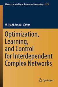 Optimization, Learning, and Control for Interdependent Complex Networks