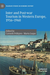 Inter and Post-War Tourism in Western Europe, 1916-1960