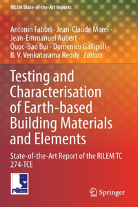 Testing and Characterisation of Earth-Based Building Materials and Elements