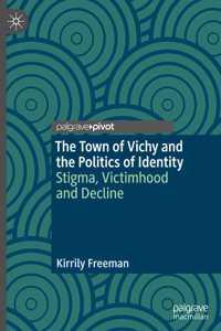 The Town of Vichy and the Politics of Identity