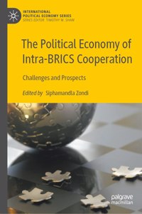 Political Economy of Intra-Brics Cooperation