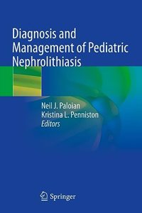 Diagnosis and Management of Pediatric Nephrolithiasis