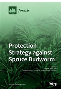 Protection Strategy against Spruce Budworm