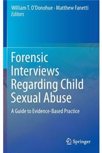 Forensic Interviews Regarding Child Sexual Abuse