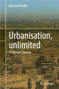 Urbanisation, Unlimited