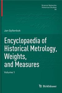 Encyclopaedia of Historical Metrology, Weights, and Measures