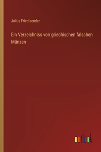 Verzeichniss von griechischen falschen Münzen