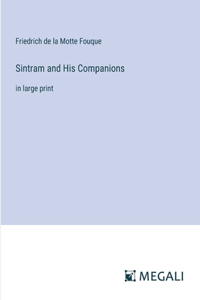 Sintram and His Companions: in large print