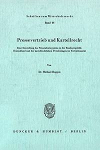 Pressevertrieb Und Kartellrecht