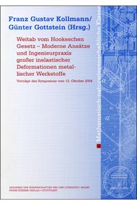 Weitab Vom Hookschen Gesetz - Moderne Ansatze Und Ingenieurpraxis Grosser Inelastischer Deformationen Metallischer Werkstoffe