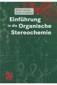 Einführung in Die Organische Stereochemie