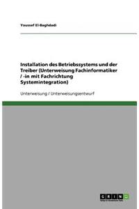 Installation des Betriebssystems und der Treiber (Unterweisung Fachinformatiker / -in mit Fachrichtung Systemintegration)