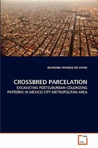 Crossbred Parcelation