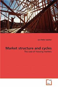 Market structure and cycles