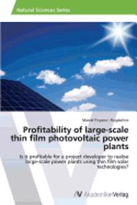Profitability of large-scale thin film photovoltaic power plants