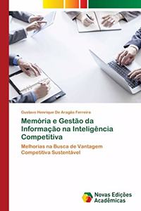 Memória e Gestão da Informação na Inteligência Competitiva