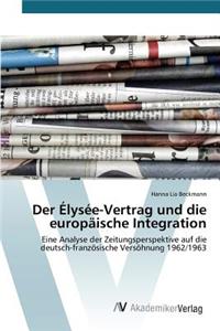 Élysée-Vertrag und die europäische Integration