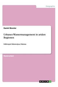 Urbanes Wassermanagement in ariden Regionen