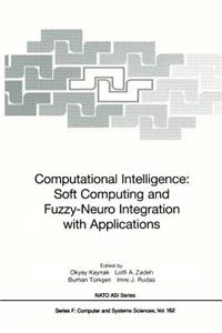 Computational Intelligence: Soft Computing and Fuzzy-Neuro Integration with Applications