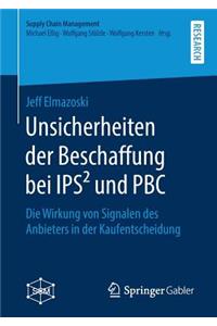 Unsicherheiten Der Beschaffung Bei Ips² Und Pbc