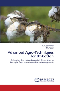 Advanced Agro-Techniques for BT-Cotton