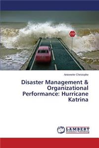 Disaster Management & Organizational Performance
