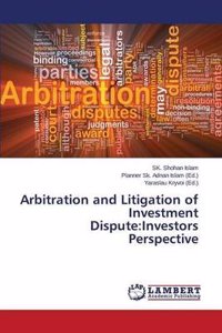 Arbitration and Litigation of Investment Dispute